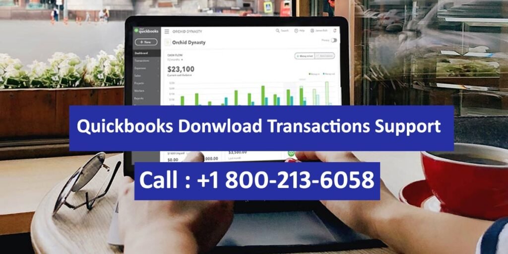 How to Fix QuickBooks Desktop Not Downloading Bank Transactions